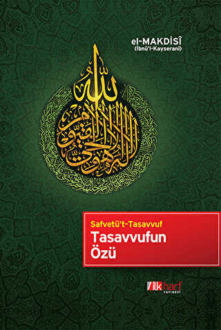 Tasavvufun Özü - İlkharf Yayınevi
