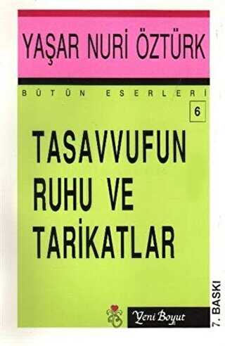Tasavvufun Ruhu ve Tarikatlar - Yeni Boyut Yayınları