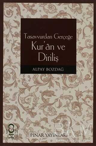 Tasavvurdan Gerçeğe Kur’an ve Diriliş - Pınar Yayınları
