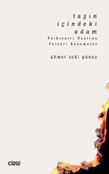 Taşın İçindeki Adam Psikiyatri Üzerine Felsefi Denemeler - Çizgi Kitabevi Yayınları