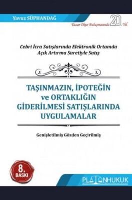 Taşınmazın, İpoteğin ve Ortaklığın Giderilmesi Satışlarında Uygulamalar - 1