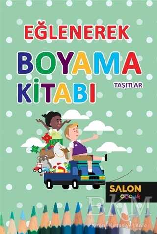 Taşıtlar - Eğlenerek Boyama Kitabı - 2