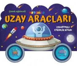 Taşıtlar Serisi - Uzay Araçları Çıkartmalı Etkinlik Kitabı - Artenino Yayıncılık