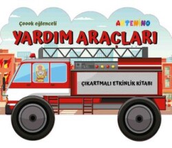 Taşıtlar Serisi - Yardım Araçları Çıkartmalı Etkinlik Kitabı - Artenino Yayıncılık