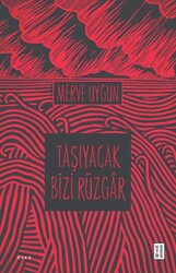 Taşıyacak Bizi Rüzgar - Ketebe Yayınları