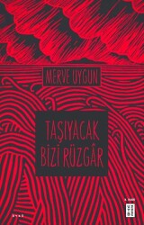Taşıyacak Bizi Rüzgar - Ketebe Yayınları