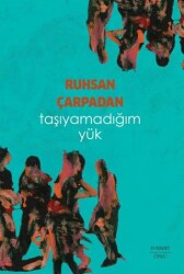 Taşıyamadığım Yük - Everest Yayınları