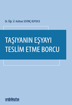 Taşıyanın Eşyayı Teslim Etme Borcu - 1