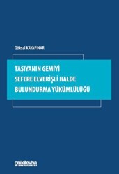 Taşıyanın Gemiyi Sefere Elverişli Halde Bulundurma Yükümlülüğü - On İki Levha Yayınları