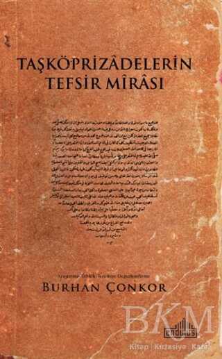 Taşköprizadelerin Tefsir Mirası - Endülüs Yayınları