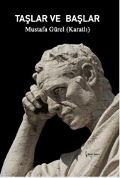 Taşlar Ve Başlar - İkinci Adam Yayınları