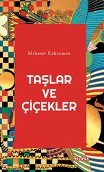 Taşlar ve Çiçekler - Loras Kitap