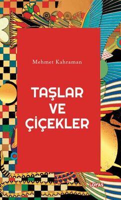Taşlar ve Çiçekler - 1