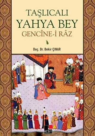 Taşlıcalı Yahya Bey Gencine-i Raz - Kesit Yayınları