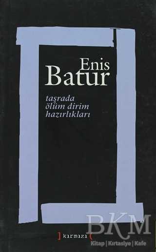 Taşrada Ölüm Dirim Hazırlıkları - Kırmızı Yayınları