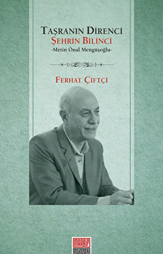 Taşranın Direnci Şehrin Bilinci - Metin Önal Mengüşoğlu - Maarif Mektepleri