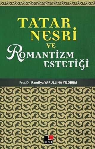 Tatar Nesri ve Romantizm Estetiği