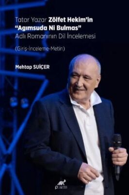 Tatar Yazar Zölfet Hekim’in Agımsuda Ni Bulmas Adlı Romanının Dil İncelemesi - 1