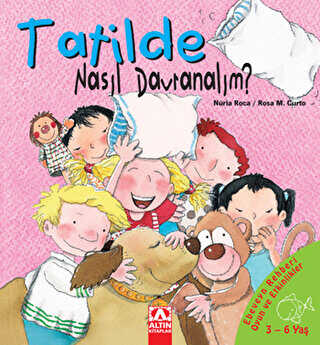 Tatilde Nasıl Davranalım? - Altın Kitaplar