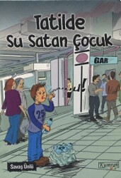 Tatilde Su Satan Çocuk - Kumran Yayınları