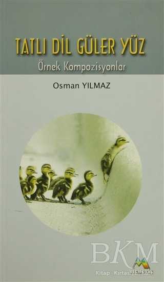 Tatlı Dil Güler Yüz - Meneviş Yayınları