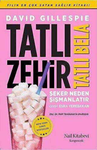 Tatlı Zehir Tatlı Bela - Nail Kitabevi Yayınları