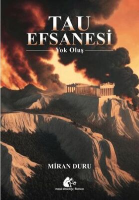 Tau Efsanesi - Yok Oluş - 1