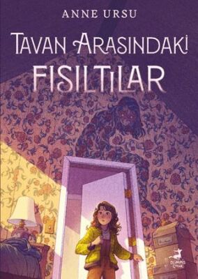 Tavan Arasındaki Fısıltılar - 1