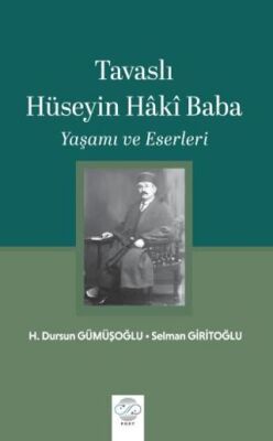 Tavaslı Hüseyin Haki Baba - Yaşamı ve Eserleri - 1