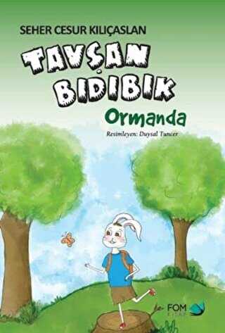 Tavşan Bıdıbık Ormanda - FOM Kitap
