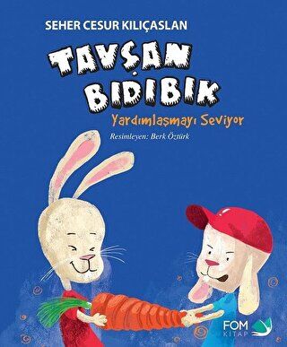 Tavşan Bıdıbık Yardımlaşmayı Seviyor kapağı