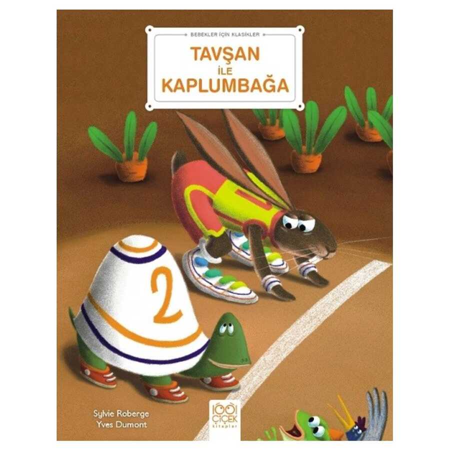 Tavşan ile Kaplumbağa - Bebekler İçin Klasikler - 1001 Çiçek Kitaplar