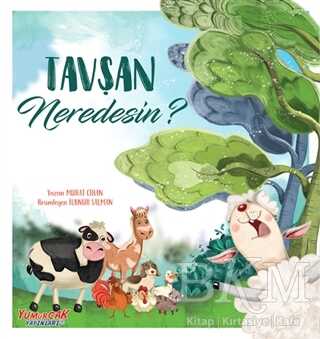 Tavşan Neredesin? - Yumurcak Yayınları
