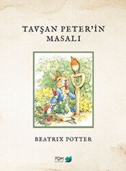 Tavşan Peter`in Masalı - FOM Kitap