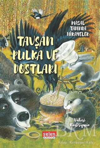 Tavşan Pulka Ve Dostları - Selen Çocuk