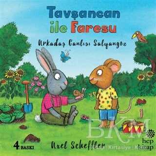 Arkadaş Canlısı Salyangoz - Tavşancan ile Faresu - Hep Kitap