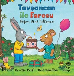 Tavşancan ile Faresu - Doğum Günü Kutlaması - Hep Kitap