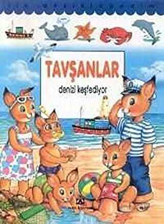 Tavşanlar Denizi Keşfediyor - Altın Kitaplar
