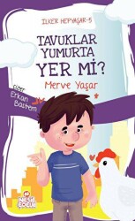 Tavuklar Yumurta Yer mi? - İlker Hepyaşar 5 - Nesil Çocuk Yayınları