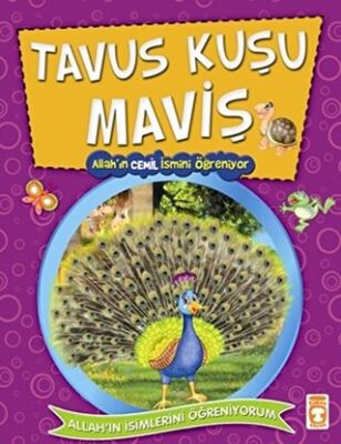 Tavus Kuşu Maviş -Allah`ın Cemil İsmini Öğreniyor kapağı