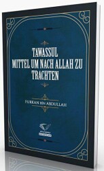 Tawassul - Mittel Um Nach Allah Zu Trachten - Im Auftrag des Islam