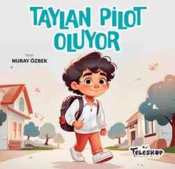 Taylan Pilot Oluyor - Teleskop Popüler Bilim