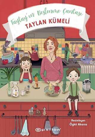 Taytay’ın Beslenme Çantası - Epsilon Yayınevi