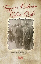 Tayyare Babama Selam Söyle - Kırmızı Ada Yayınları