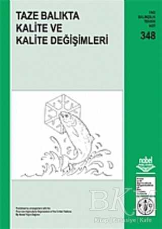 Taze Balıkta Kalite ve Kalite Değişimleri - Nobel Akademik Yayıncılık