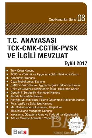 T.C. Anayasası TCK - CMK - CGTİK - PVSK ve İlgili Mevzuat