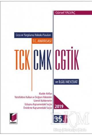 T.C. Anayasası TCK CMK CGTİK ve İlgili Mevzuat 2018