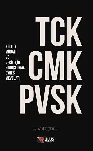 TCK - CMK - PVSK Kolluk, Müdafi ve Vekil İçin Soruşturma Evresi Mevzuatı