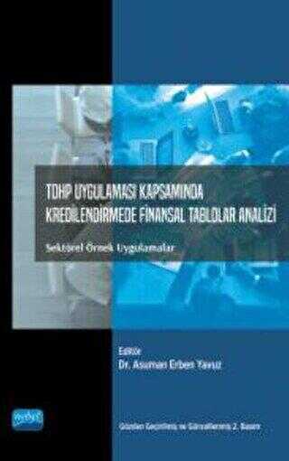 TDHP Uygulaması Kapsamında Kredilendirme Finansal Tablolar Analizi