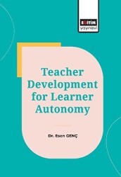 Teacher Development for Learner Autonomy - Eğitim Yayınevi - Bilimsel Eserler
